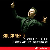 Yannick Nézet-Séguin, Orchestre Métropolitain – Bruckner 9