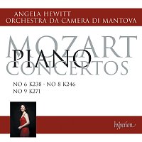 Angela Hewitt, Orchestra da Camera di Mantova – Mozart: Piano Concertos Nos. 6, 8 & 9