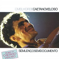 Caetano Veloso – The Best Of Caetano Veloso - Sem Lenco Sem Documento