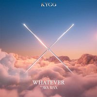Kygo & Ava Max – Whatever