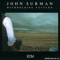 John Surman – Withholding Pattern