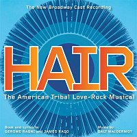 Gerome Ragni, James Rado, & Galt MacDermot – Hair (The New Broadway Cast Recording)