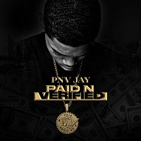 PNV Jay – Paid N Verified