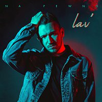 Lav' – Na Pewno