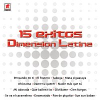 Dimension Latina – 15 Éxitos