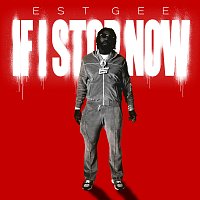 EST Gee – IF I STOP NOW