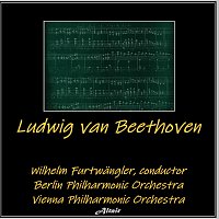 Berlin Philharmonic Orchestra, Vienna Philharmonic Orchestra – Ludwig Van Beethoven (Live)