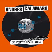 Andrés Calamaro – Salmonalipsis now