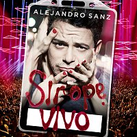 Alejandro Sanz – Sirope Vivo