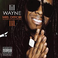 Lil Wayne, Bobby V., Kidd Kidd – Mrs. Officer