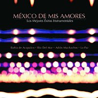 101 Strings Orchestra – México de mis amores: Los mejores éxitos instrumental