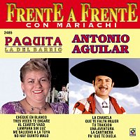 Paquita la del Barrio, Antonio Aguilar – Frente A Frente: Con Mariachi