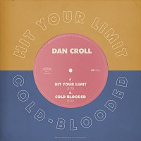 Dan Croll – Hit Your Limit / Coldblooded
