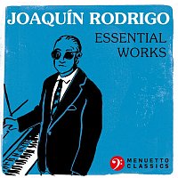 Přední strana obalu CD Joaquín Rodrigo: Essential Works
