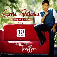 Gerrie Pretorius – Ek Sing Vir Jou Bles Vol 2 & 10 Jaar Se Grootste Treffers
