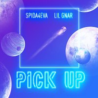 Spida4Eva, Lil Gnar – Pick Up