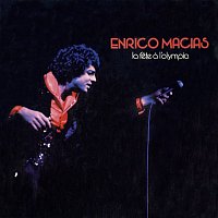 Enrico Macias – La fete a l'Olympia [Live a l'Olympia / 1976]