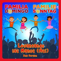 Familie Sonntag, Familia Domingo – Levantando las Manos (Así) [Kids Version]
