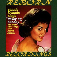 Connie Francis – Sings Never on Sunday and Other Title Songs from Motion Pictures (HD Remastered)