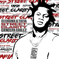 Tafia – Street Clarity: Gangsta Grillz