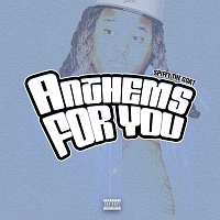 Spiffy The Goat – Anthems For You