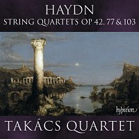 Haydn: String Quartets, Op. 42, 77 & 103