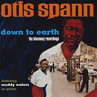 Otis Spann, Muddy Waters – Down To Earth: The Bluesway Recordings