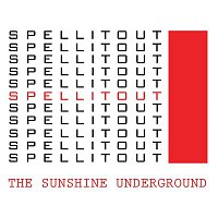 The Sunshine Underground – Spell It Out