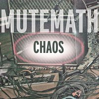 Mutemath – Chaos