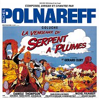Michel Polnareff – La Vengeance Du Serpent A Plumes