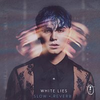 White Lies [Slow + Reverb]