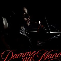 Tony Effe – DAMME 'NA MANO