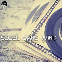 Přední strana obalu CD Segel ohne Wind