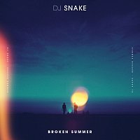 DJ Snake, Max Frost – Broken Summer