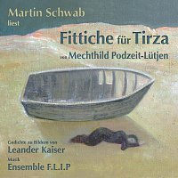 Martin Schwab – Fittiche fur Tirza