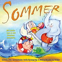 Sommer - Sommer-Hits, Sonnenlieder, heiße Bewegungs- & Mitmachknaller für Kinder