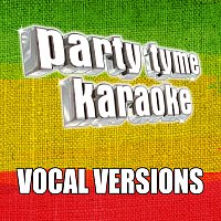 Party Tyme Karaoke – Party Tyme Karaoke - Reggae Hits 1 [Vocal Versions]