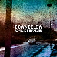 Downbelow – Roadside Traveler MP3