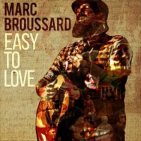 Marc Broussard – Easy To Love