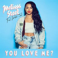 Melissa Steel – You Love Me? (feat. Wretch 32)