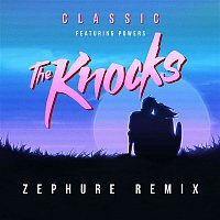 The Knocks – Classic (feat. Powers) [Zephure Remix]