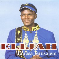 Elijah & the Melodies – Empsa Jerusalema
