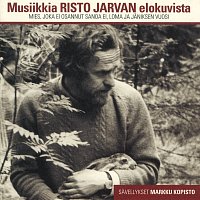 Musiikkia Risto Jarvan elokuvista – Mies joka ei osannut sanoa ei, Loma ja Janiksen vuosi