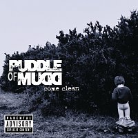 Puddle Of Mudd – Come Clean