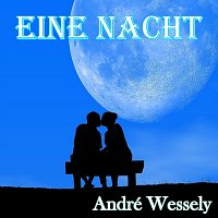 André Wessely – Eine Nacht