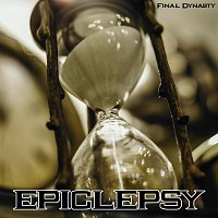 Epiclepsy – Final Dynasty
