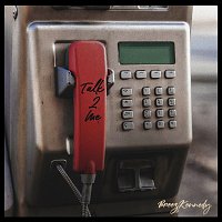 Breez Kennedy – Talk 2 Me