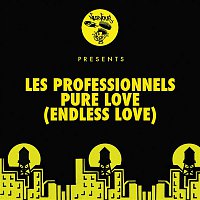 Les Professionnels – Pure Love (Endless Love)