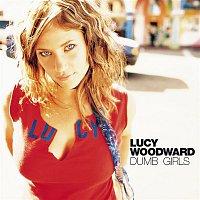 Lucy Woodward – Dumb Girls