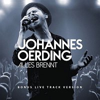 Johannes Oerding – Alles brennt (Bonus Live Track Version)